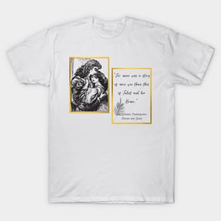 The Never Forgotten Love Story of Romeo and Juliet T-Shirt